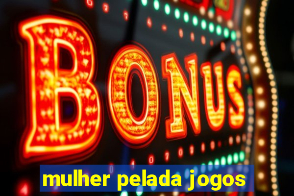 mulher pelada jogos